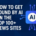 Bold white text: ‘How to get found by AI on the top 100+ news sites’ alongside a stylized blue AI chip icon on a dark blue geometric background.