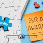 Learn the key differences between brand equity and brand awareness, how they impact your marketing strategy, and why both are essential.