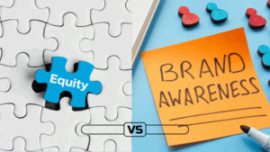 Learn the key differences between brand equity and brand awareness, how they impact your marketing strategy, and why both are essential.