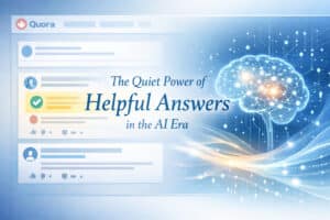Image of : The Quiet Power of Helpful Reddit/Quora Answers in the AI Era