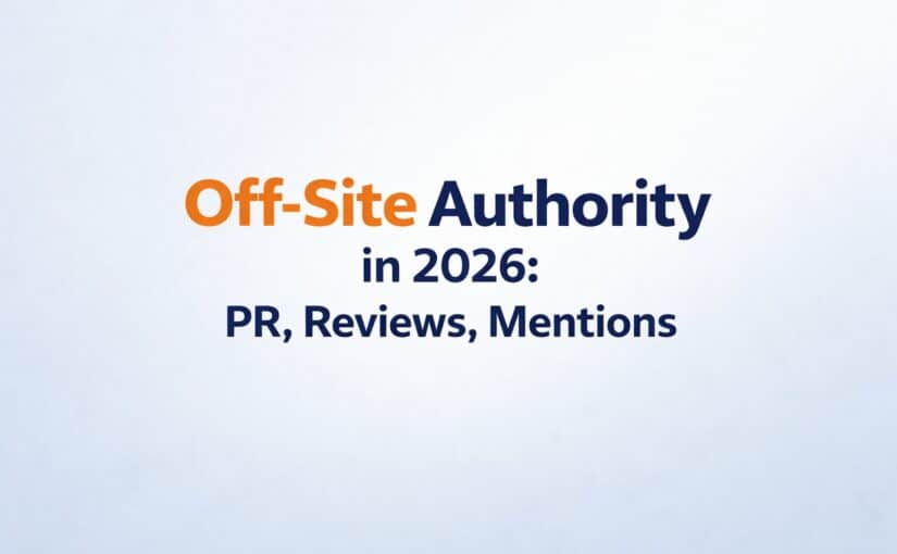 Image: Off-Site Authority in 2026: PR, Mentions, Reviews, and the Machine-Trust Loop